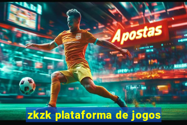 zkzk plataforma de jogos